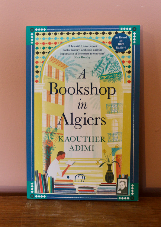 Kaouther Adimi - A Bookshop in Algiers
