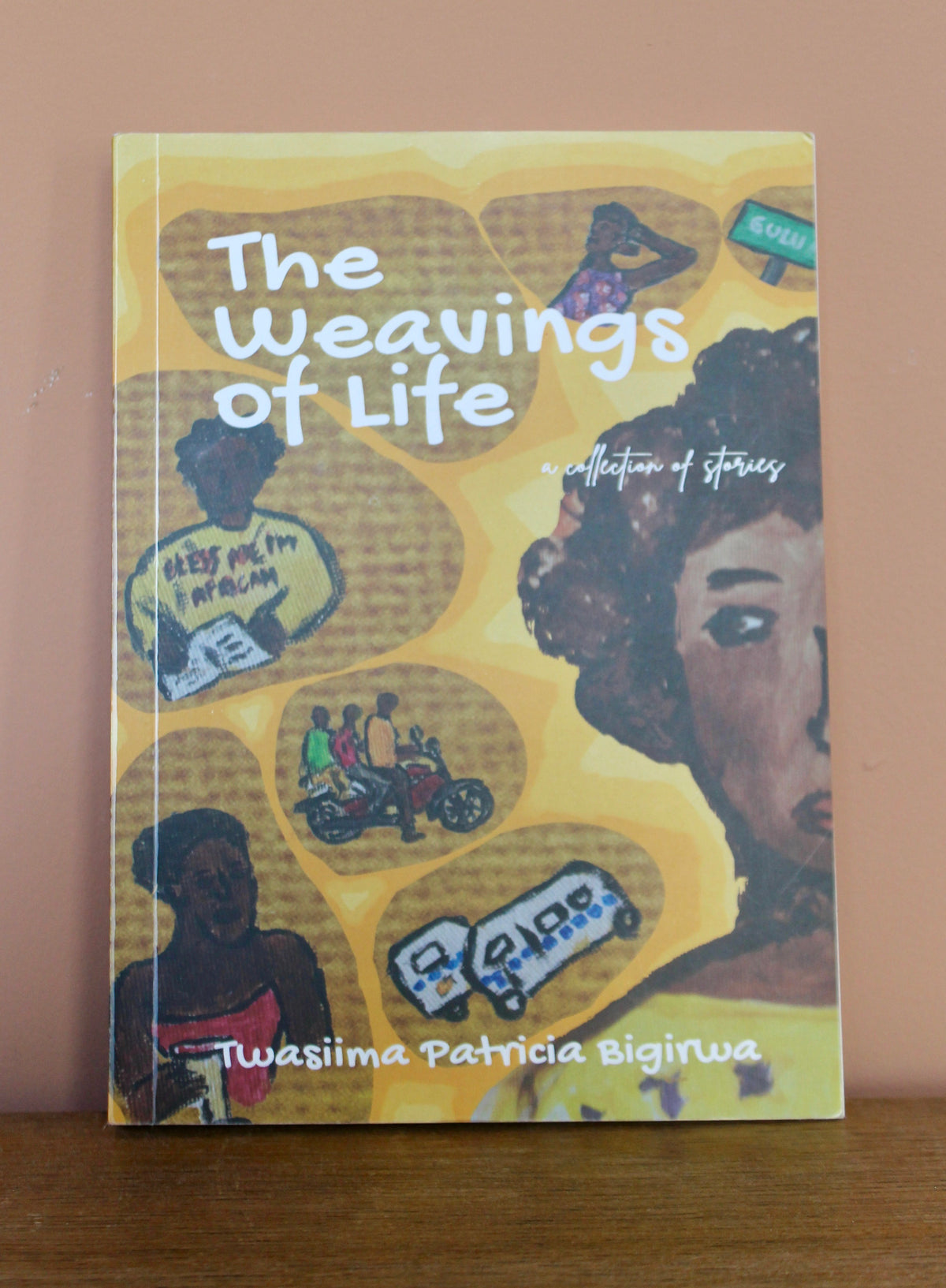 Twasiima P. Bigirwa - The Weavings of Life