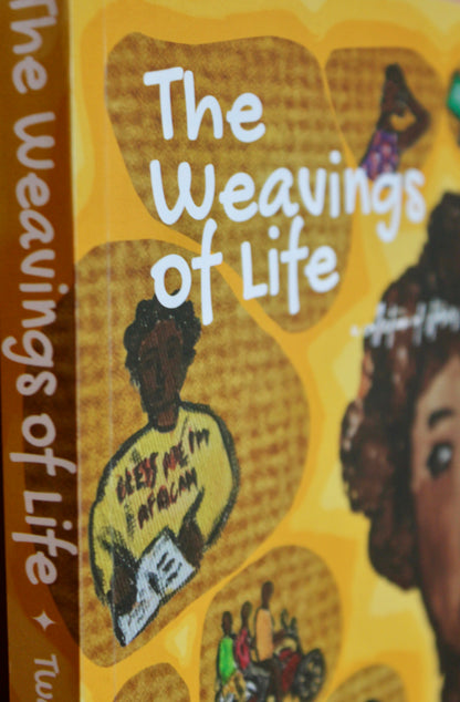 Twasiima P. Bigirwa - The Weavings of Life